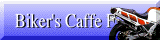 Biker's Cafe F