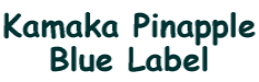 Kamaka Pinapple Blue Label